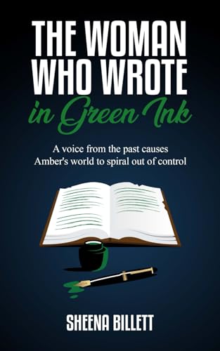 Stock image for The Woman Who Wrote In Green Ink: A voice from the past causes Amber's world to spiral out of control for sale by WorldofBooks