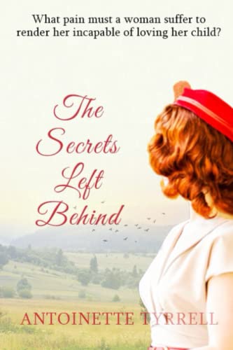 Beispielbild fr The Secrets Left Behind: An emotional and evocative tale spanning three decades. zum Verkauf von WorldofBooks