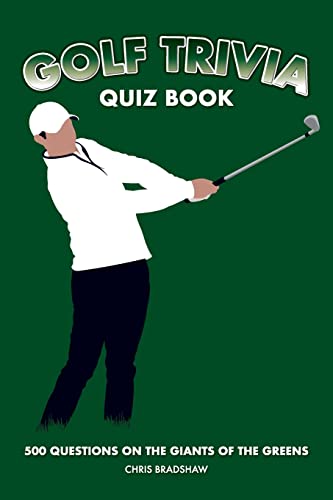 Stock image for Golf Trivia Quiz Book: 500 Questions on the Giants of the Greens for sale by WorldofBooks