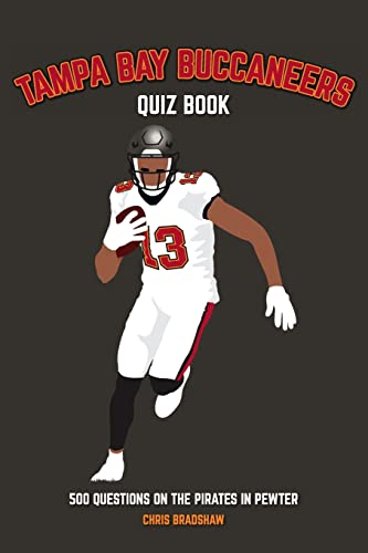 Stock image for Tampa Bay Buccaneers Quiz Book: 500 Questions on the Pirates in Pewter for sale by GreatBookPrices
