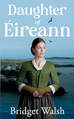 Stock image for Daughter of  ireann (An Irish Famine Trilogy) for sale by WorldofBooks