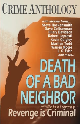 Stock image for Death of a Bad Neighbour - Revenge is Criminal for sale by WorldofBooks
