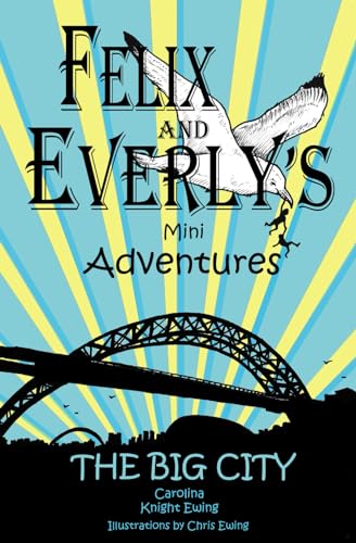 9781739689018: Felix and Everly's Mini Adventures: The Big City