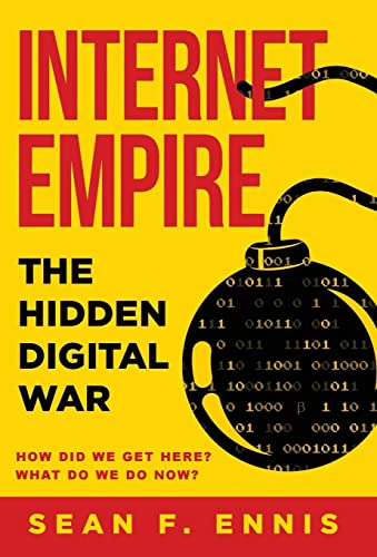 Beispielbild fr Internet Empire: The Hidden Digital War zum Verkauf von GF Books, Inc.