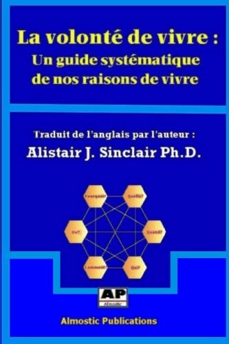 9781739693718: La volont de vivre: Un guide systmatique de nos raisons de vivre