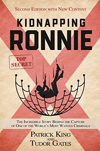 9781739695828: Kidnapping Ronnie: The Incredible Story Behind the Capture of One of the World's Most Wanted Criminals