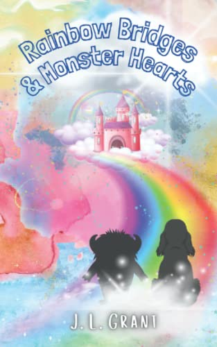 Stock image for Rainbow Bridges & Monster Hearts (The Monster Heart Saga) for sale by Book Deals