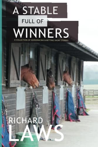 Beispielbild fr A Stable Full Of Winners: A collection of horseracing and betting short stories zum Verkauf von WorldofBooks