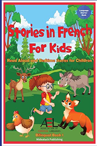 Stock image for Stories in French for Kids: Read Aloud and Bedtime Stories for Children Bilingual Book 1 for sale by GreatBookPrices