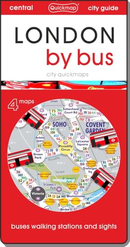 9781739709181: London by Bus: Map guide of What to see & How to get there (City Quickmaps)