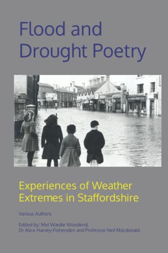 Stock image for Flood and Drought Poetry - Experiences of Weather Extremes in Staffordshire for sale by GF Books, Inc.