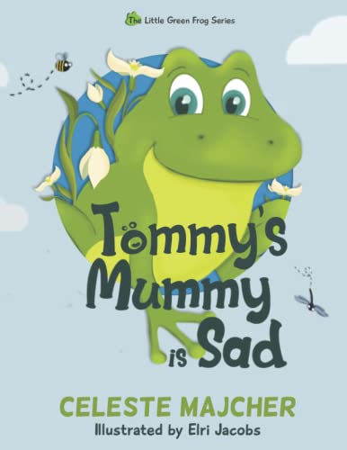 Stock image for Tommy's Mummy is Sad for sale by WorldofBooks