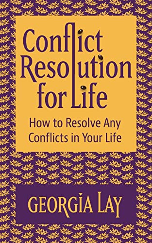 Beispielbild fr Conflict Resolution for Life: How to Resolve Any Conflicts in Your Life zum Verkauf von Buchpark