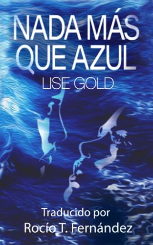 Stock image for Nada M?s Que Azul for sale by PBShop.store US