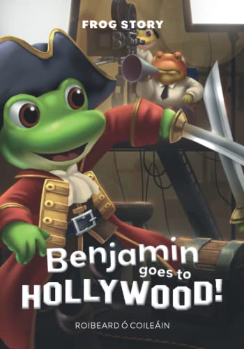 Stock image for Benjamin goes to Hollywood (Frog Story) for sale by Books Unplugged