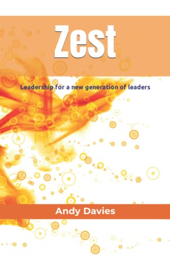 Imagen de archivo de Zest: Leadership for a new generation of leaders a la venta por WorldofBooks