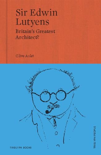 Stock image for Sir Edwin Lutyens: Britain's Greatest Architect? for sale by Lakeside Books