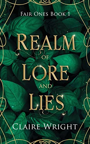 Beispielbild fr Realm of Lore and Lies: Fair Ones Book 1 zum Verkauf von New Legacy Books