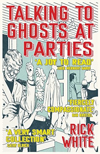 Imagen de archivo de Talking To Ghosts At Parties a la venta por Book Deals