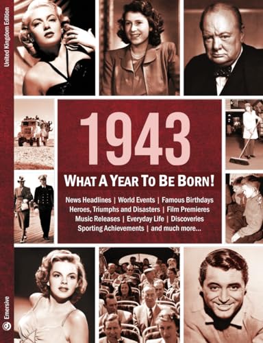 Beispielbild fr 1943: What A Year To Be Born!: A Birthday Gift to Treasure (What A Year To Be Born Series) zum Verkauf von Reliant Bookstore