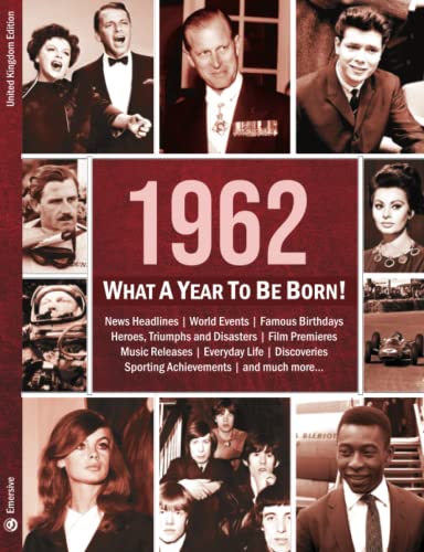 Beispielbild fr 1962: What A Year To Be Born! zum Verkauf von PBShop.store US