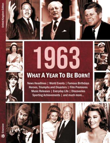 Stock image for 1963: What A Year To Be Born!: A Birthday Gift to Treasure (What A Year To Be Born Series) for sale by Book Deals