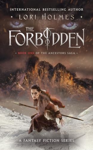 

The Forbidden: Book 1 of The Ancestors Saga, A Fantasy Fiction Series