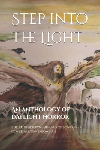 Stock image for Step into the Light: An anthology of daylight horror for sale by GF Books, Inc.