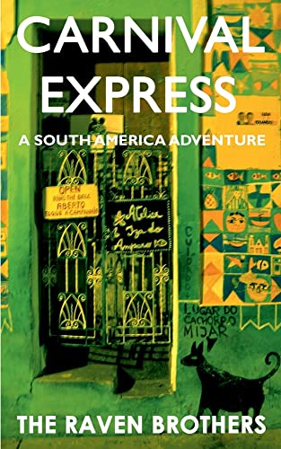 Stock image for Carnival Express: A South America Adventure for sale by ALLBOOKS1