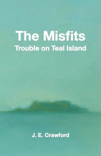 Stock image for The Misfits: Trouble on Teal Island for sale by WorldofBooks