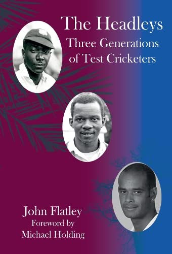 9781739749101: The Headleys: Three Generations of Test Cricketers