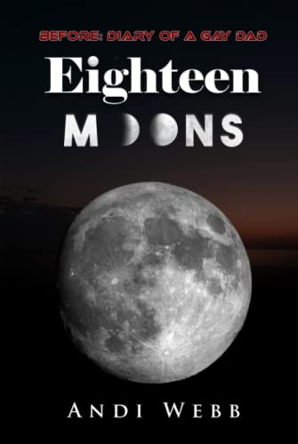 9781739754679: Eighteen Moons