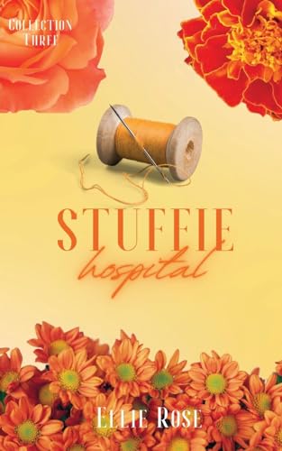 Stock image for Stuffie Hospital: Collection Three: Collection One for sale by California Books