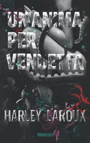 Stock image for Un'anima per vendetta (Trilogia delle anime) (Italian Edition) for sale by Book Deals