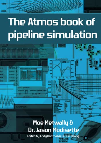 Beispielbild fr The Atmos book of pipeline simulation zum Verkauf von GF Books, Inc.