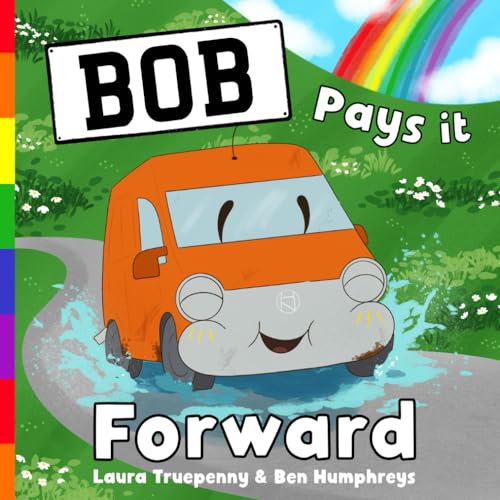 Stock image for Bob Pays it Forward: a story about how one random act of kindness can go a long way: dyslexia friendly font (The Adventures of Bob) for sale by Book Deals