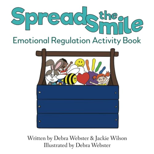 Stock image for Spread the Smile: Emotional Regulation Activity Book (The Emotions Toolkit: Spread the Smile) for sale by Big River Books