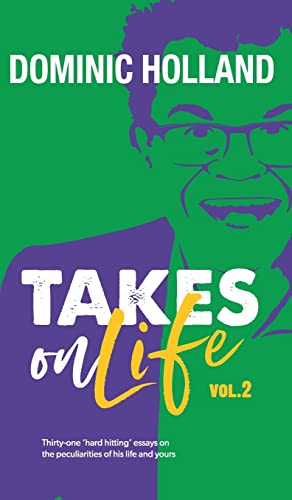 Beispielbild fr Dominic Holland Takes on Life Vol.2 zum Verkauf von WorldofBooks