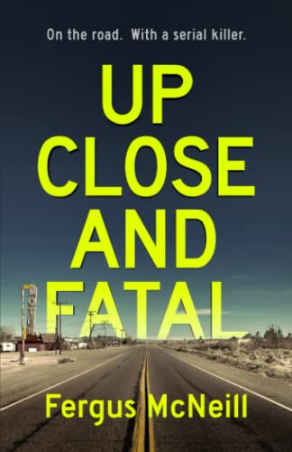 Stock image for Up Close And Fatal for sale by GoldBooks