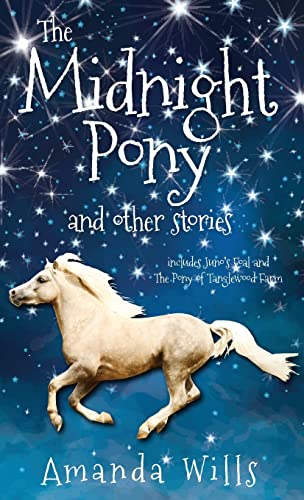 Beispielbild fr The Midnight Pony and other stories: Includes Juno's Foal and The Pony of Tanglewood Farm zum Verkauf von WorldofBooks