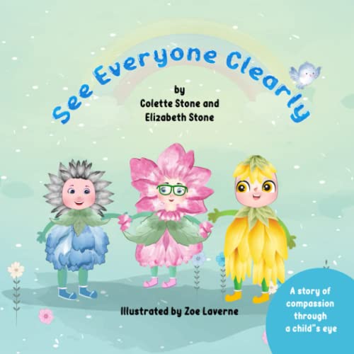 Stock image for See Everyone Clearly: A Story of Compassion Through a Childs Eye for sale by WorldofBooks