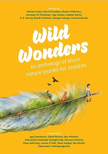 9781739813314: Wild Wonders: An anthology of short nature stories for children