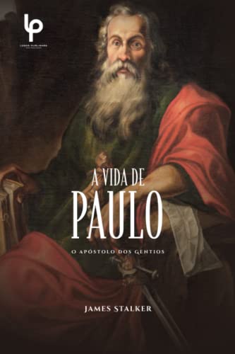 Stock image for A Vida de Paulo: O ap stolo dos gentios for sale by WorldofBooks