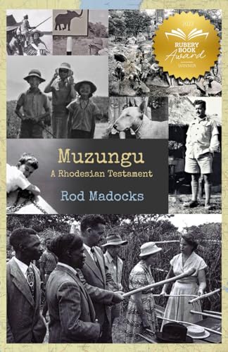 9781739816421: Muzungu: A Rhodesian Testament