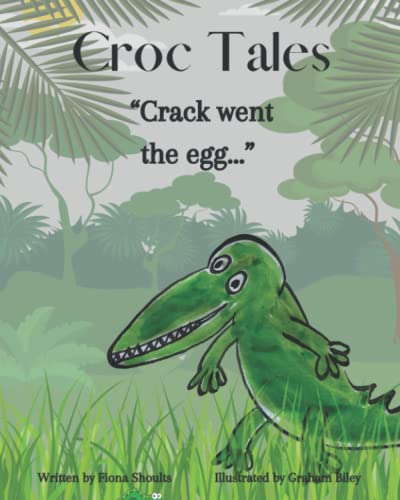 Beispielbild fr Croc Tales - Crack went the egg! zum Verkauf von WorldofBooks