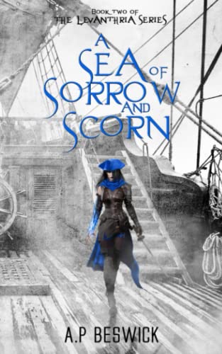 Stock image for A Sea Of Sorrow And Scorn (The Levanthria Series) for sale by HPB-Emerald