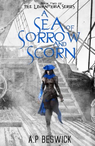 Stock image for A Sea Of Sorrow And Scorn (The Levanthria Series) for sale by GF Books, Inc.