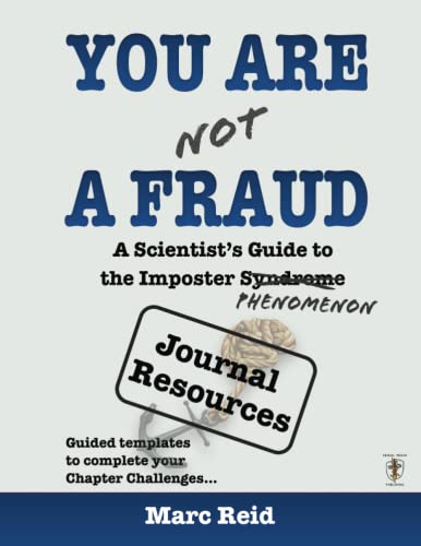 Imagen de archivo de You Are (Not) a Fraud: A Scientist's Guide to the Imposter Phenomenon: JOURNAL RESOURCES a la venta por Books Unplugged