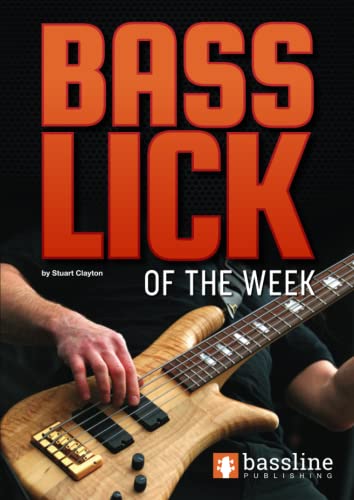 Imagen de archivo de Bass Lick of the Week (Bass Guitar Techniques Series by Stuart Clayton) a la venta por Books Unplugged