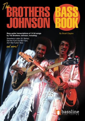 Imagen de archivo de The Brothers Johnson Bass Book (Bass Guitar TAB Books by Stuart Clayton) a la venta por Books Unplugged